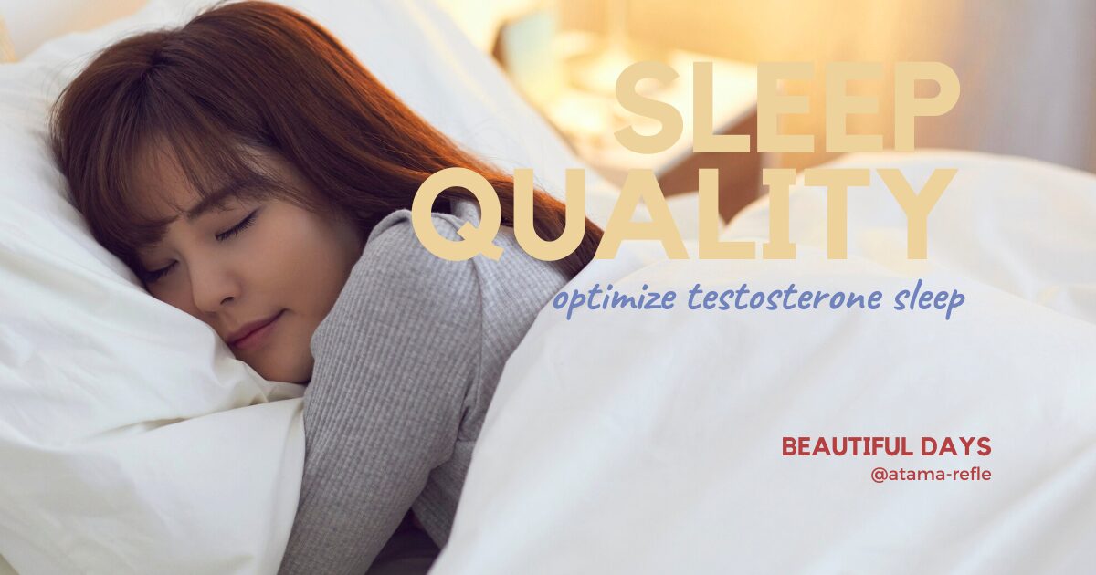 睡眠の質と男性ホルモン：ドライヘッドスパでテストステロンを最適化する